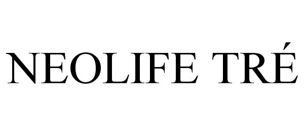 Trademark Logo NEOLIFE TRÉ