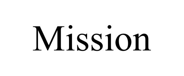 Trademark Logo MISSION