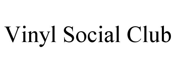  VINYL SOCIAL CLUB