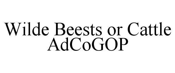 WILDE BEESTS OR CATTLE ADCOGOP
