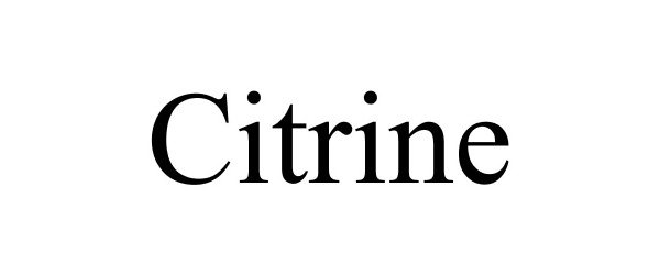 Trademark Logo CITRINE