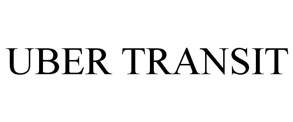 Trademark Logo UBER TRANSIT