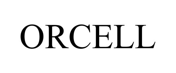 Trademark Logo ORCELL