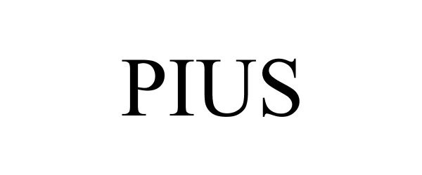 Trademark Logo PIUS