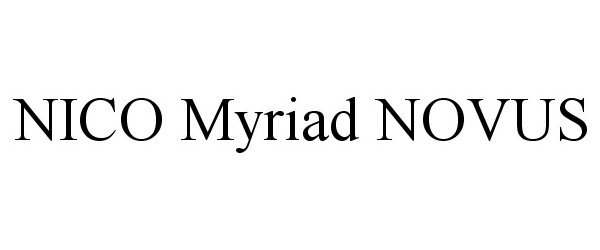 Trademark Logo NICO MYRIAD NOVUS
