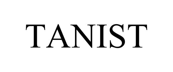 Trademark Logo TANIST