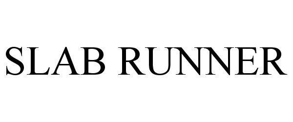 Trademark Logo SLAB RUNNER