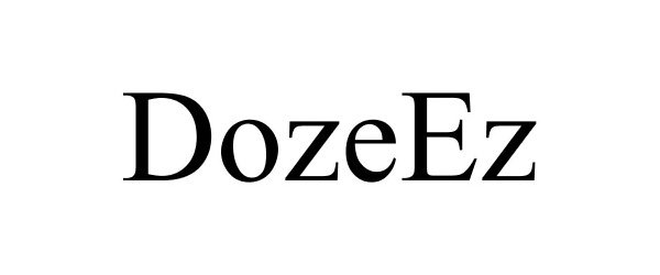 Trademark Logo DOZEEZ