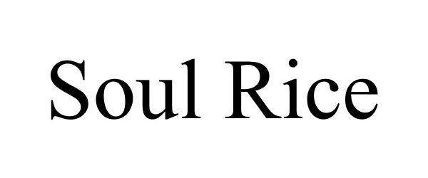 Trademark Logo SOUL RICE