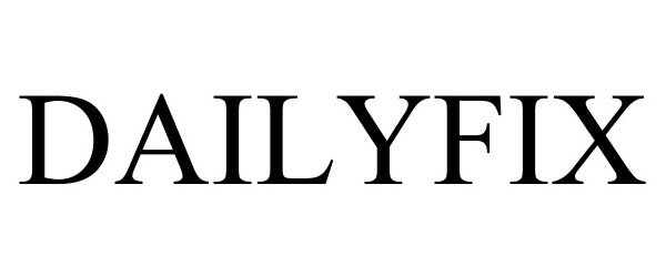 Trademark Logo DAILYFIX