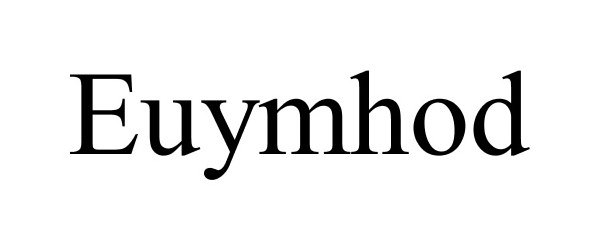Trademark Logo EUYMHOD