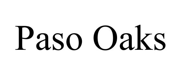 Trademark Logo PASO OAKS