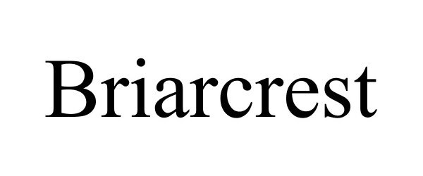 Trademark Logo BRIARCREST