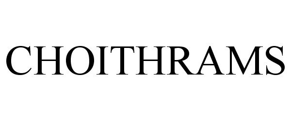 Trademark Logo CHOITHRAMS