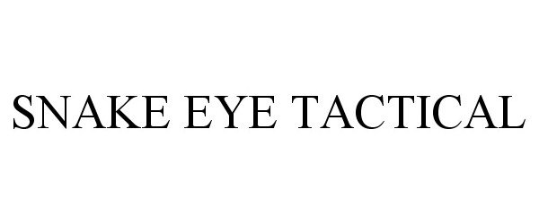 Trademark Logo SNAKE EYE TACTICAL