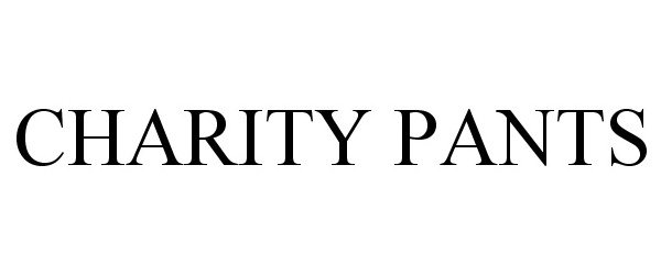 Trademark Logo CHARITY PANTS