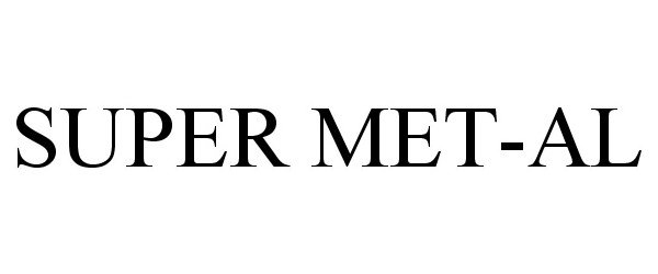 Trademark Logo SUPER MET-AL