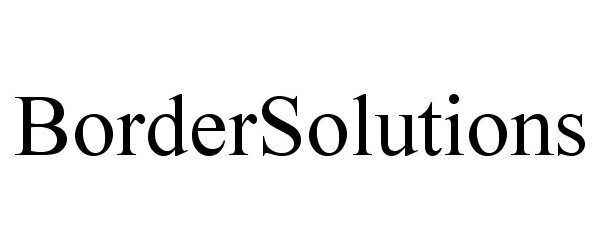 Trademark Logo BORDERSOLUTIONS