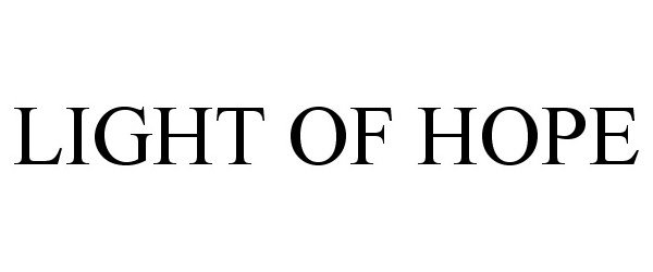 Trademark Logo LIGHT OF HOPE