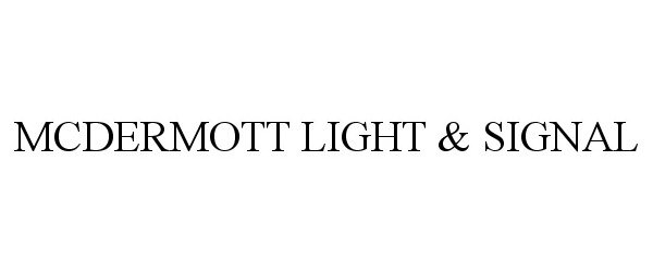  MCDERMOTT LIGHT &amp; SIGNAL