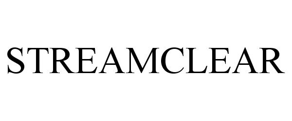 Trademark Logo STREAMCLEAR