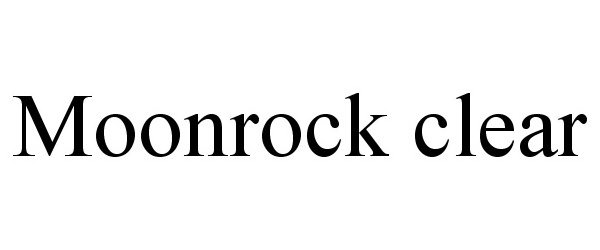 Trademark Logo MOONROCK CLEAR