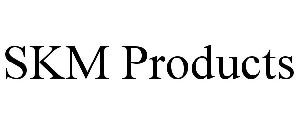 Trademark Logo SKM PRODUCTS