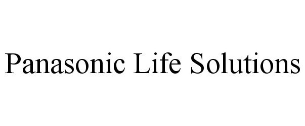 Trademark Logo PANASONIC LIFE SOLUTIONS