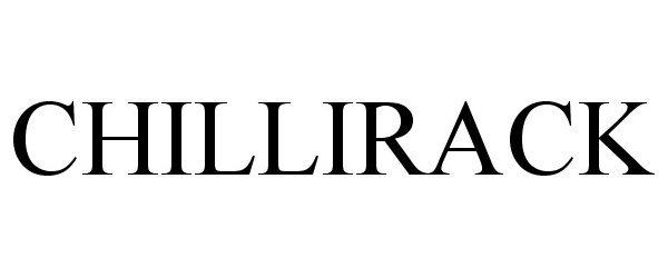Trademark Logo CHILLIRACK