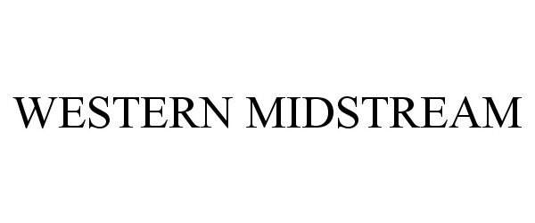  WESTERN MIDSTREAM