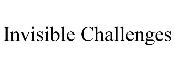 INVISIBLE CHALLENGES