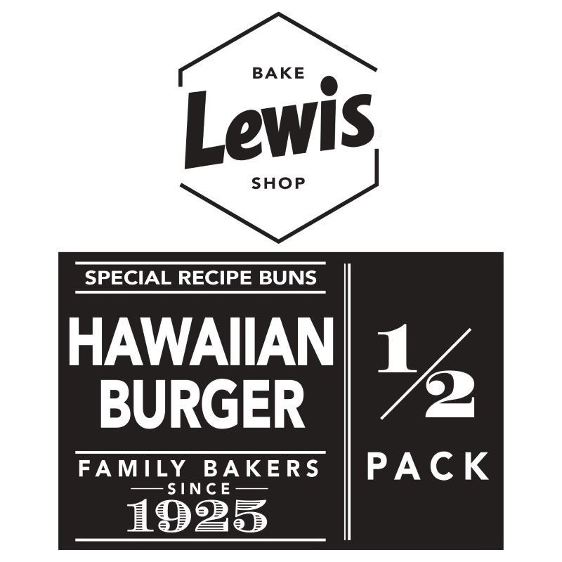  LEWIS BAKE SHOP SPECIAL RECIPE BUNS HAWAIIAN BURGER FAMILY BAKERS SINCE 1925 1/2 PACK