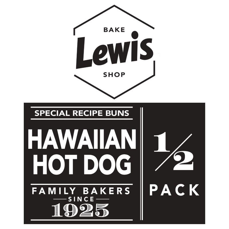  LEWIS BAKE SHOP SPECIAL RECIPE BUNS HAWAIIAN HOT DOG FAMILY BAKERS SINCE 1925 1/2 PACK