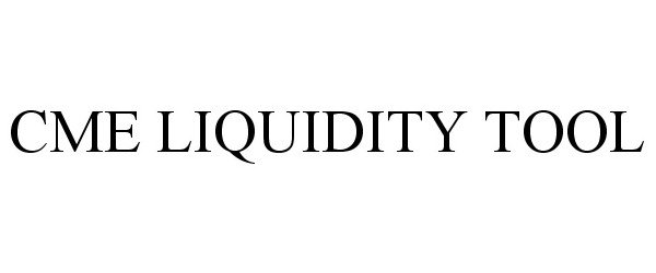  CME LIQUIDITY TOOL