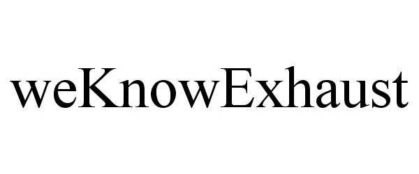 Trademark Logo WEKNOWEXHAUST