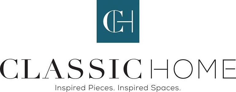  CH CLASSIC HOME INSPIRED PIECES. INSPIRED SPACES.