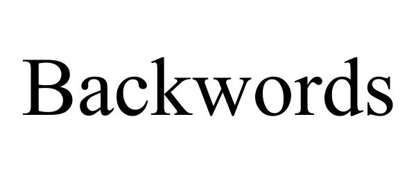 Trademark Logo BACKWORDS