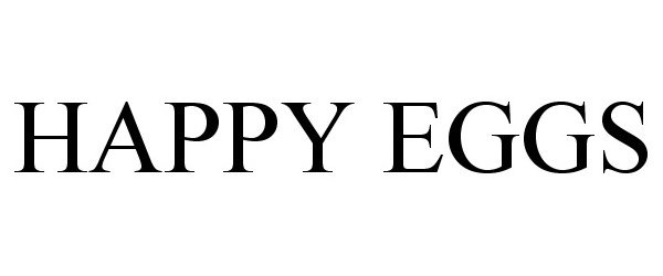 Trademark Logo HAPPY EGGS
