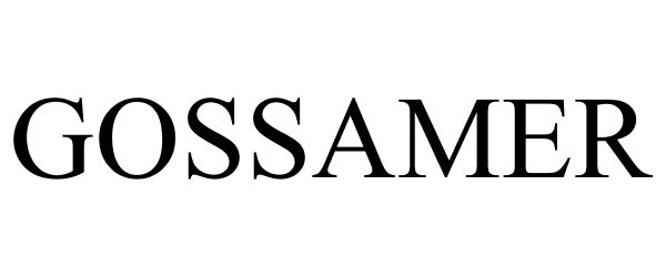 Trademark Logo GOSSAMER