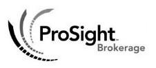 Trademark Logo PROSIGHT BROKERAGE