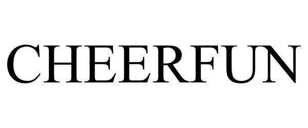 Trademark Logo CHEERFUN