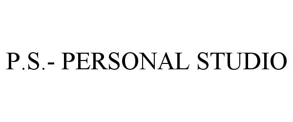 Trademark Logo P.S.- PERSONAL STUDIO