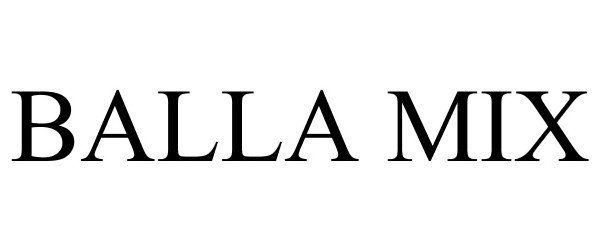 Trademark Logo BALLA MIX