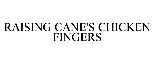 Trademark Logo RAISING CANE'S CHICKEN FINGERS