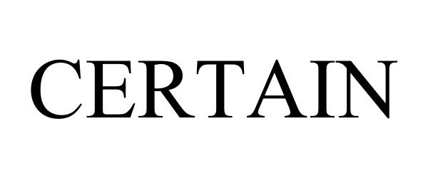Trademark Logo CERTAIN