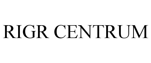 Trademark Logo RIGR CENTRUM