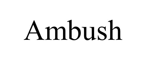 Trademark Logo AMBUSH