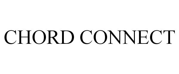 Trademark Logo CHORD CONNECT