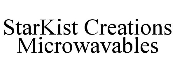  STARKIST CREATIONS MICROWAVABLES