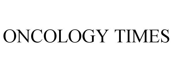  ONCOLOGY TIMES